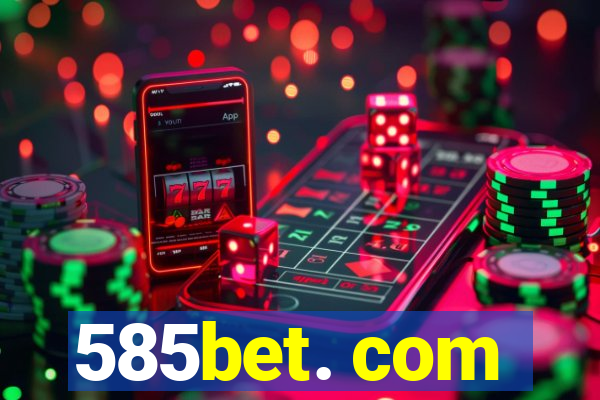 585bet. com